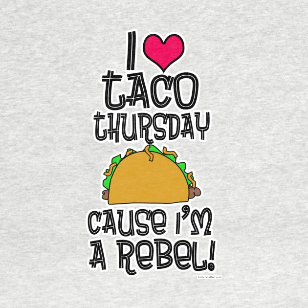 Taco Thursday Parody Food Tuesday Rebel by Tshirtfort